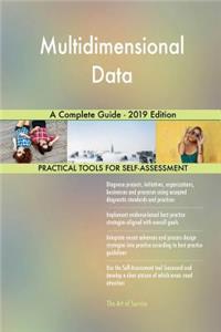 Multidimensional Data A Complete Guide - 2019 Edition
