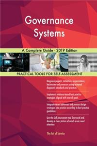 Governance Systems A Complete Guide - 2019 Edition