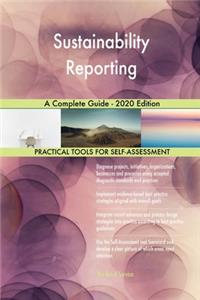Sustainability Reporting A Complete Guide - 2020 Edition