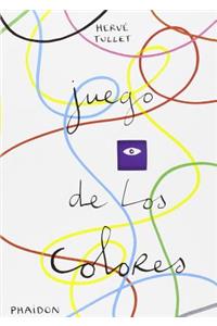 Juego de Los Colores (the Game of Red, Yellow and Blue) (Spanish Edition)