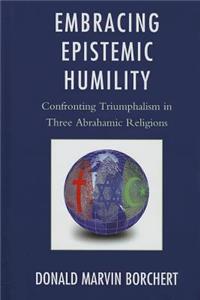 Embracing Epistemic Humility