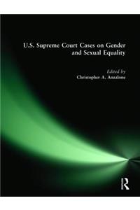 U.S. Supreme Court Cases on Gender and Sexual Equality