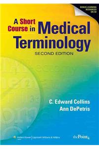 A Short Course in Medical Terminology