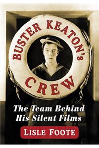 Buster Keaton's Crew