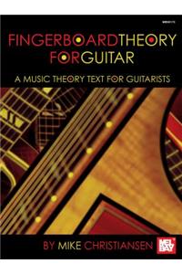 Fingerboard Theory For Guitar