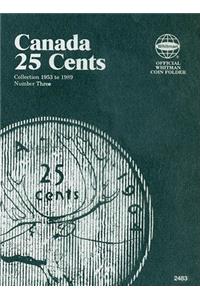 Official Whitman Coin Folder: Canada Quarters (25 Cents) #3: 1953-1989