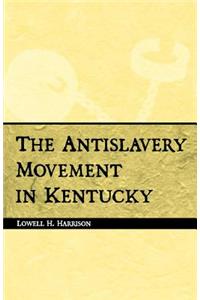 Antislavery Movement in Kentucky