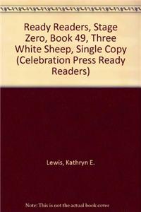 Ready Readers, Stage Zero, Book 49, Three White Sheep, Single Copy