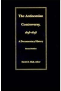 The Antinomian Controversy, 1636-1638