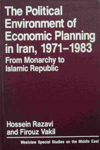 The Political Environment Of Economic Planning In Iran, 1971-1983