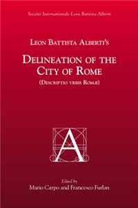 Leon Battista Alberti's Delineation Of The City Of Rome