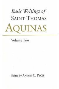 Basic Writings of St. Thomas Aquinas: (Volume 2)