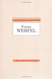 Understanding Franz Werfel