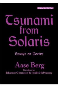 Tsunami from Solaris: Essays on Poetry