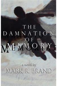 The Damnation of Memory