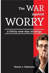 The War against Worry