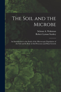 Soil and the Microbe