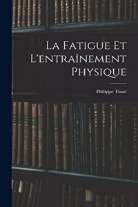 Fatigue Et L'entraînement Physique