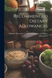 Recommended Dietary Allowances