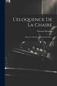 L'eloquence De La Chaire