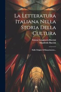 Letteratura Italiana Nella Storia Della Cultura