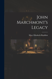 John Marchmont's Legacy