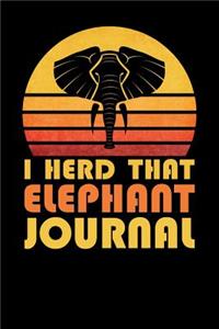 I Herd That Elephant Journal