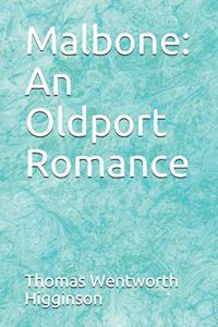 Malbone: An Oldport Romance