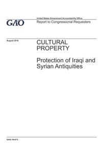 Cultural Property: Protection of Iraqi and Syrian Antiquities