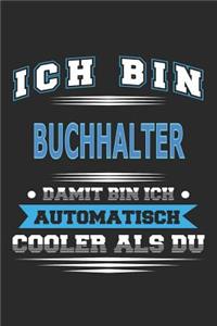 Ich bin Buchhalter Damit bin ich automatisch cooler als du