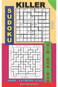 Killer sudoku and Kin-kon-kan hard - extreme levels.