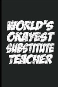 World's Okayest Substitute Teacher