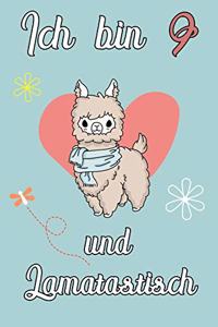 Ich bin 9 und Lamatastisch
