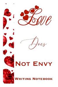 Love Does Not Envy Writing Notebook