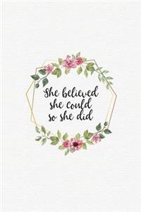 She Believed She Could So She Did