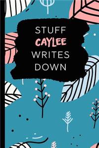 Stuff Caylee Writes Down
