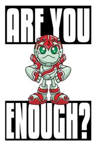Are You Enough?