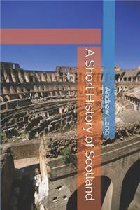 A Short History of Scotland