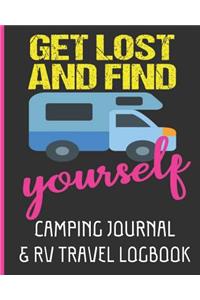 Get Lost & Find Yourself - Camping Journal & RV Travel Logbook