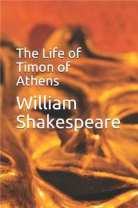 The Life of Timon of Athens