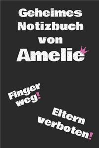 Geheimes Notizbuch von Amelie. Finger weg! Eltern verboten!