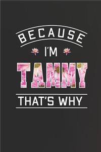 Because I'm Tammy That's Why