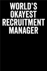 World's Okayest Recruitment Manager