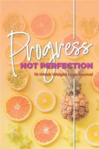 Progress Not Perfection
