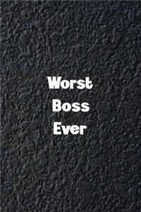 Worst Boss Ever