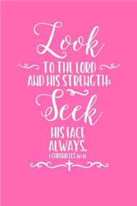 Look To The Lord And His Strength