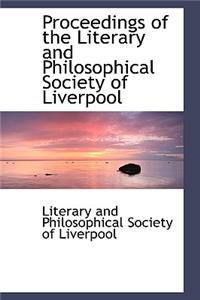 Proceedings of the Literary and Philosophical Society of Liverpool