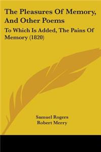 Pleasures Of Memory, And Other Poems