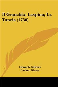 Il Granchio; Laspina; La Tancia (1750)