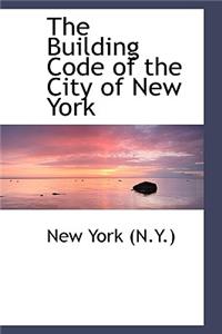The Building Code of the City of New York